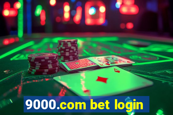 9000.com bet login